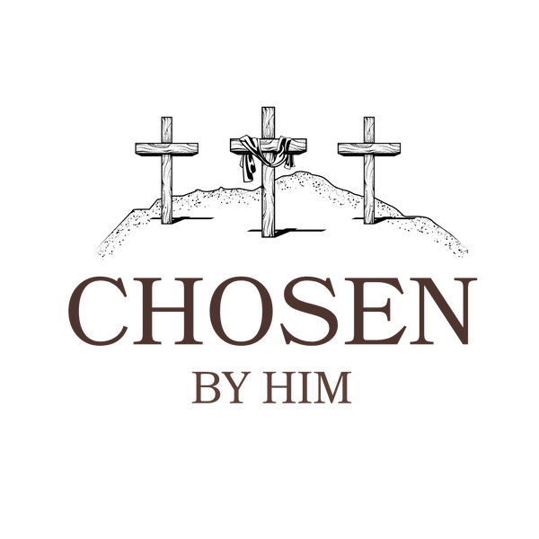 Chosen by Him
