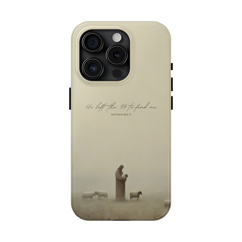 He Left the 99 | Christian Phone Case