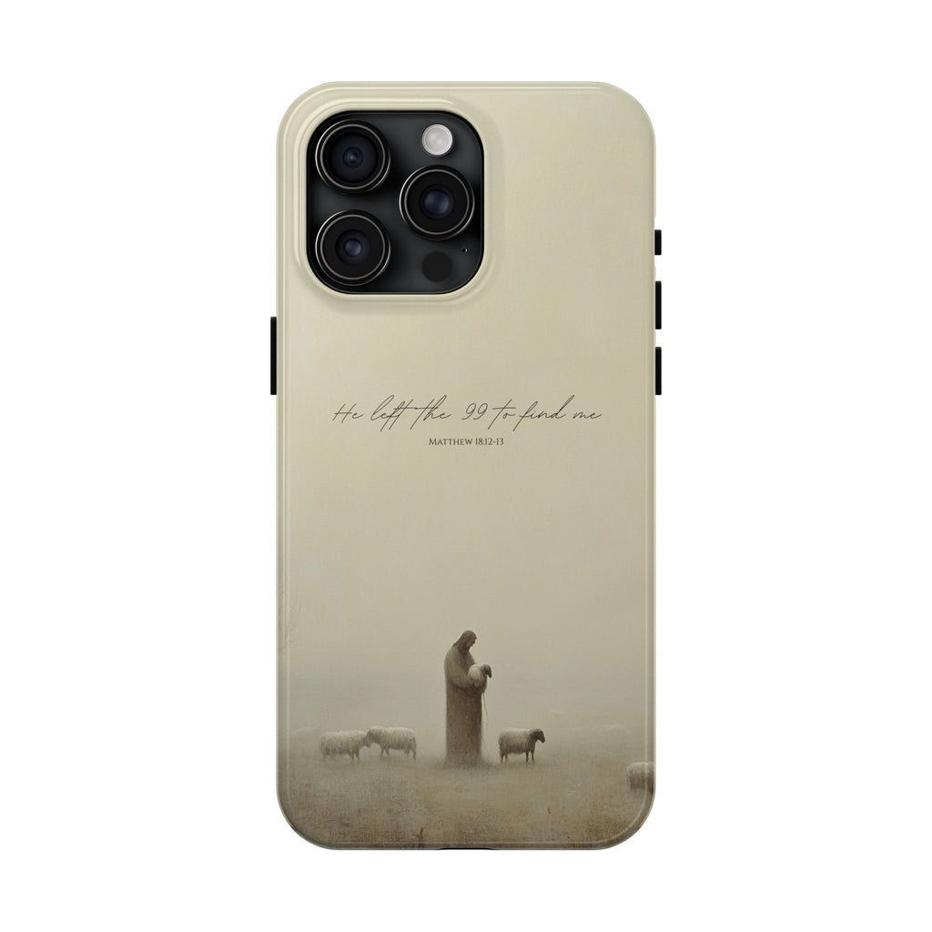 He Left the 99 | Christian Phone Case